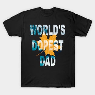 World's Dopest dad T-Shirt